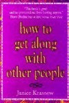 How to Get Along With Other People
