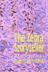 Zebra Storyteller, The