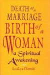 Death of a Marriage/Birth of a Woman