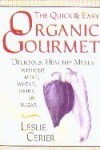 Quick & Easy Organic Gourmet, The